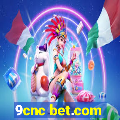 9cnc bet.com